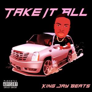 Take It All