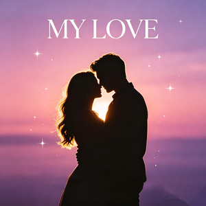 My love