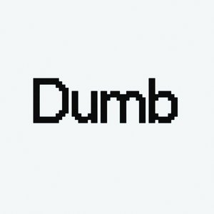 Dumb