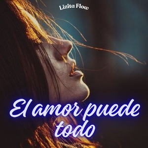 El amor puede todo