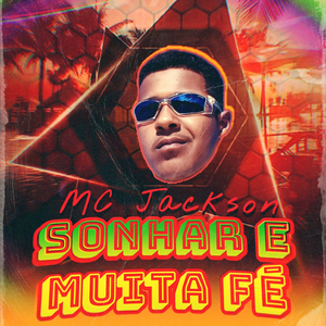 Sonhar e muita fé- remix