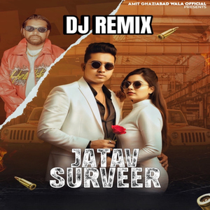 Jatav Surveer (DJ Remix)