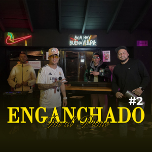 ENGANCHADO #2