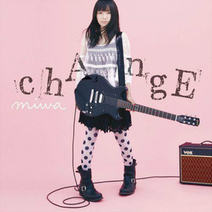 chAngE（Cover miwa）