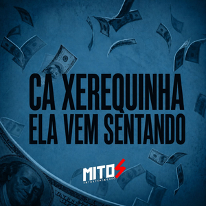 Ca Xerequinha Ela Vem Sentando