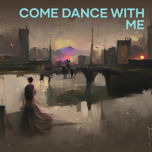 Come Dance With Me
