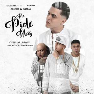 Me Pide Mas (Official Remix)