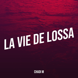 La vie de lossa