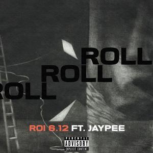 Roll (feat. Jaypee)