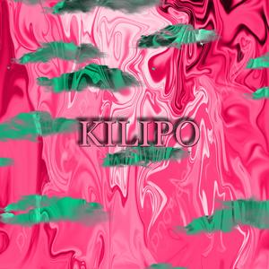 Kilipo (with Dacci Givencii)