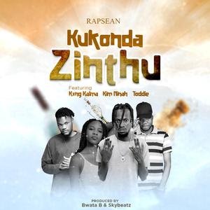Kukonda Zinthu X Kim Ninah, King Kxlma & Toddie