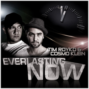 Tim Royko & Cosmo Klein - Everlasting Now (Radio Edit)