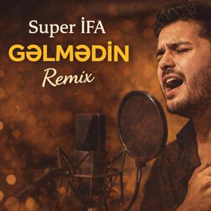 Gəlmədin