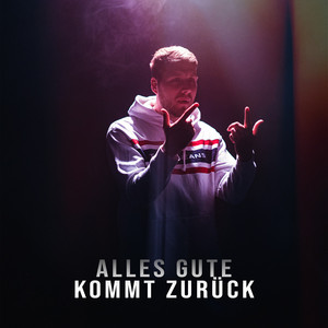 Alles Gute kommt zurück