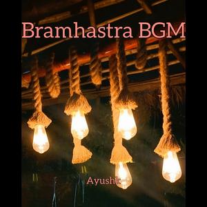 Bramhastra BGM