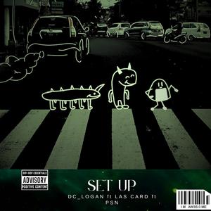 SET UP (feat. Las card & PSN)