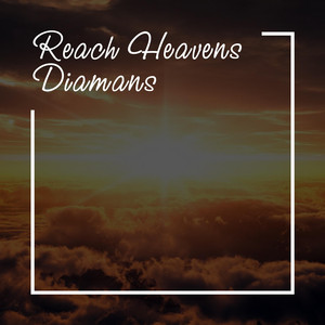 Reach Heavens (Chillout Mix)