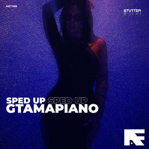 Gtamapiano (Stutter Techno Sped Up)