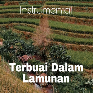 Terbuai Dalam Lamunan