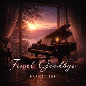 Final Goodbye (feat. Szilágyi Barna)
