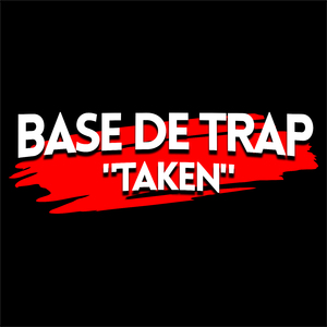 Base de Trap - "Taken"