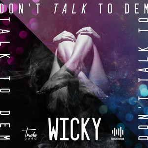 Don't Talk to Dem