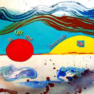 Life in the Downside Up