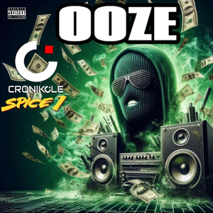 Ooze (feat. Spice 1)