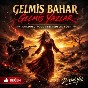 Gelmiş Bahar Geçmiş Yazlar – Psikedelik Folk