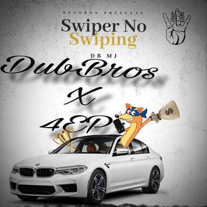 Swiper No Swiping (feat. Quise 4EP & Aj dinero)
