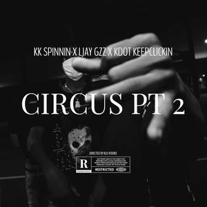 Circus, Pt. 2