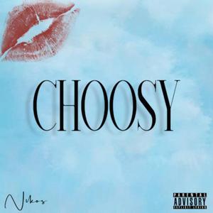 Choosy