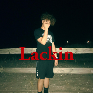 Lackin'