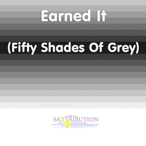 Earned It (Fifty Shades Of Grey)