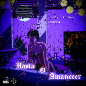 Hasta el amanecer (3LR3 Remix)