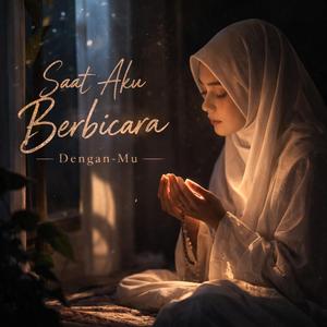 Saat Aku Berbicara Dengan-Mu