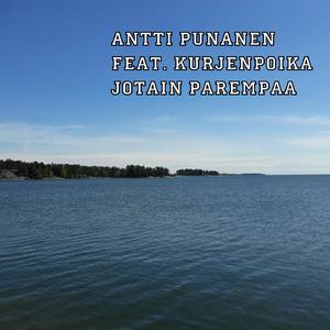 Jotain Parempaa (feat. Kurjenpoika)