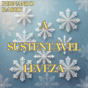 A Sustentável Leveza