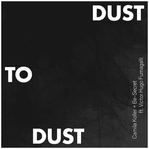 Dust to Dust