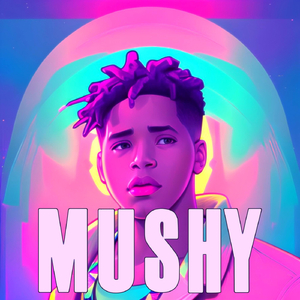 Mushy