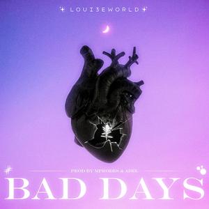BAD DAYS