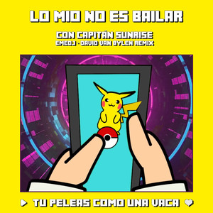 Lo Mío No Es Bailar (Remix)