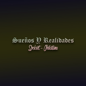 Sueños y Realidades