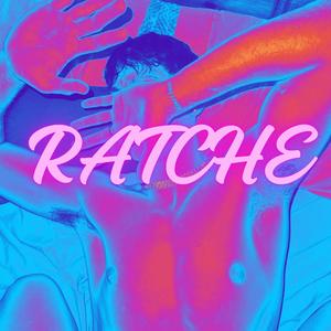 RATCHE