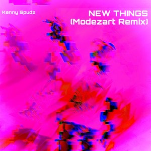 New Things (Modezart Remix)