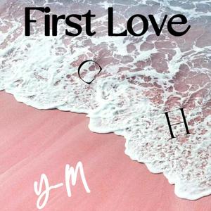 First Love(Prod bbbluelee)