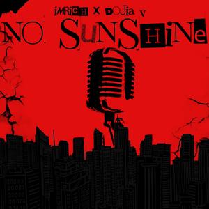 No Sunshine (feat. Dojia V)