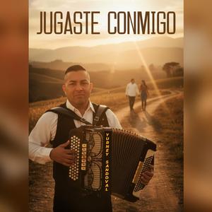JUGASTE CONMIGO