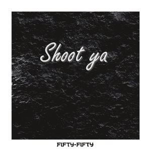 【FREE】"Shoot ya"