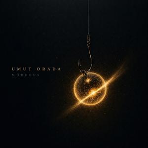 UMUT ORADA